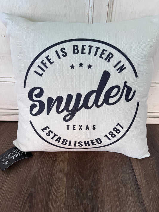 Life is Better Snyder Pillow