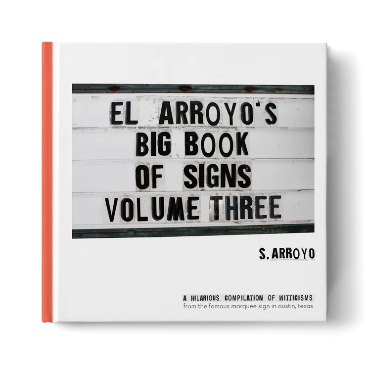 El Arroyo's Big Book Of Signs