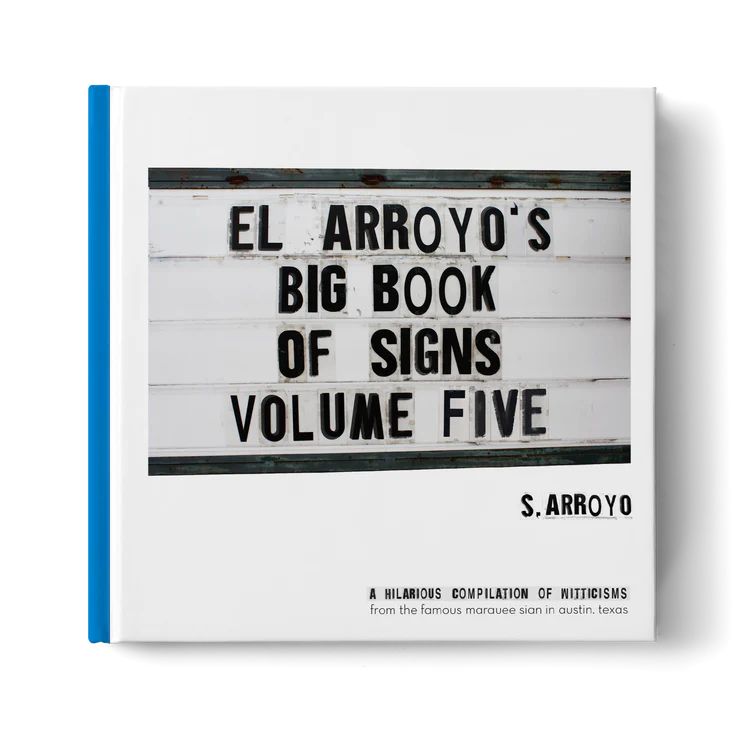El Arroyo's Big Book Of Signs