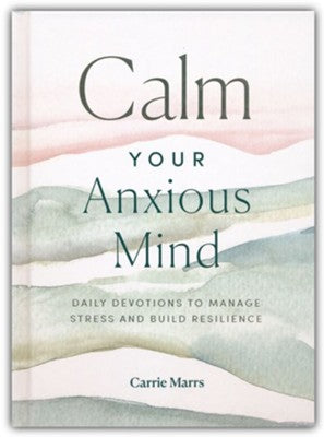 Calm Your Anxious Mind