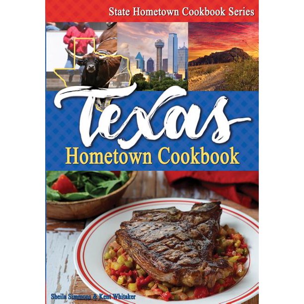 Texas Hometown Cookbook