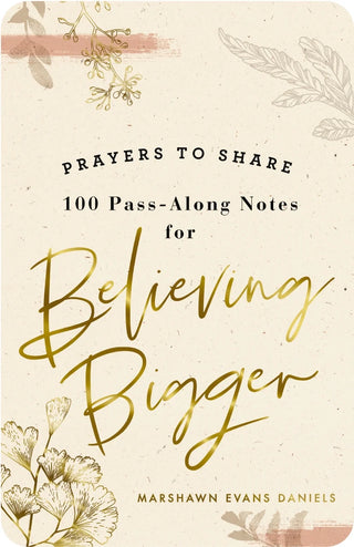 100 Pass-Along Notes for Believing Bigger