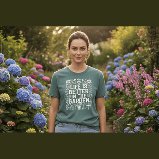 Life is Better in the Garden Tee