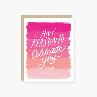 2021 Co. Stationary Default Any reason to celebrate you ( pink ) birthday card