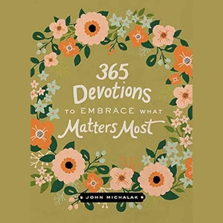 Harper Collins Adult Books 365 Devotions to Embrace What Matters Most
