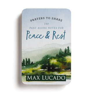 Prayers to Share 100 Pass-Along Notes for Peace and Rest by Max Lucado card set
