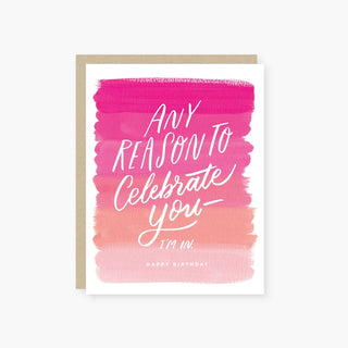 2021 Co. Stationary Default Any reason to celebrate you ( pink ) birthday card