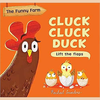 Cluck Cluck Duck children's flap book with orange cover featuring cartoon hen and chicks