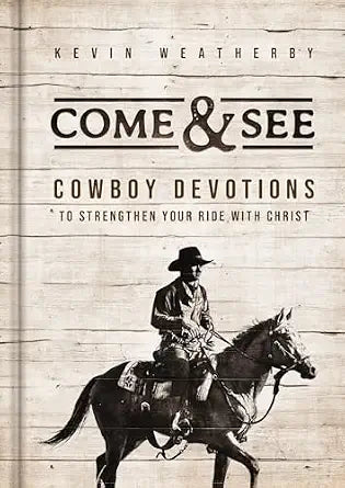 Come & See Cowboy Devotions