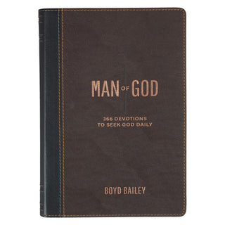 Man of God 366 Devotions to Seek God Daily by Boyd Bailey, brown and black leathersoft cover