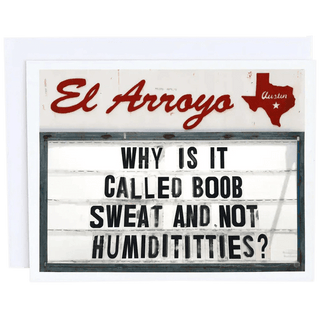 Humidititties marquee style greeting card featuring El Arroyo branding and rustic letterboard design
