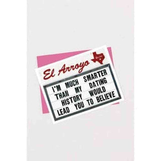 El Arroyo Stationary I'm Much Smarter El Arroyo Greeting Card