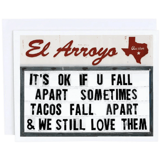 El Arroyo Austin Texas marquee greeting card with 'It's OK If U Fall Apart Sometimes' message and envelope