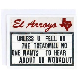 Treadmill workout no one wants to hear about marquee card with authentic vintage wear edges