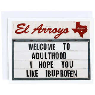 Welcome to Adulthood Ibuprofen marquee greeting card with weathered white board and metal frame