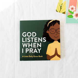 The Daily Grace Co Stationary God Listens When I Pray Board Book