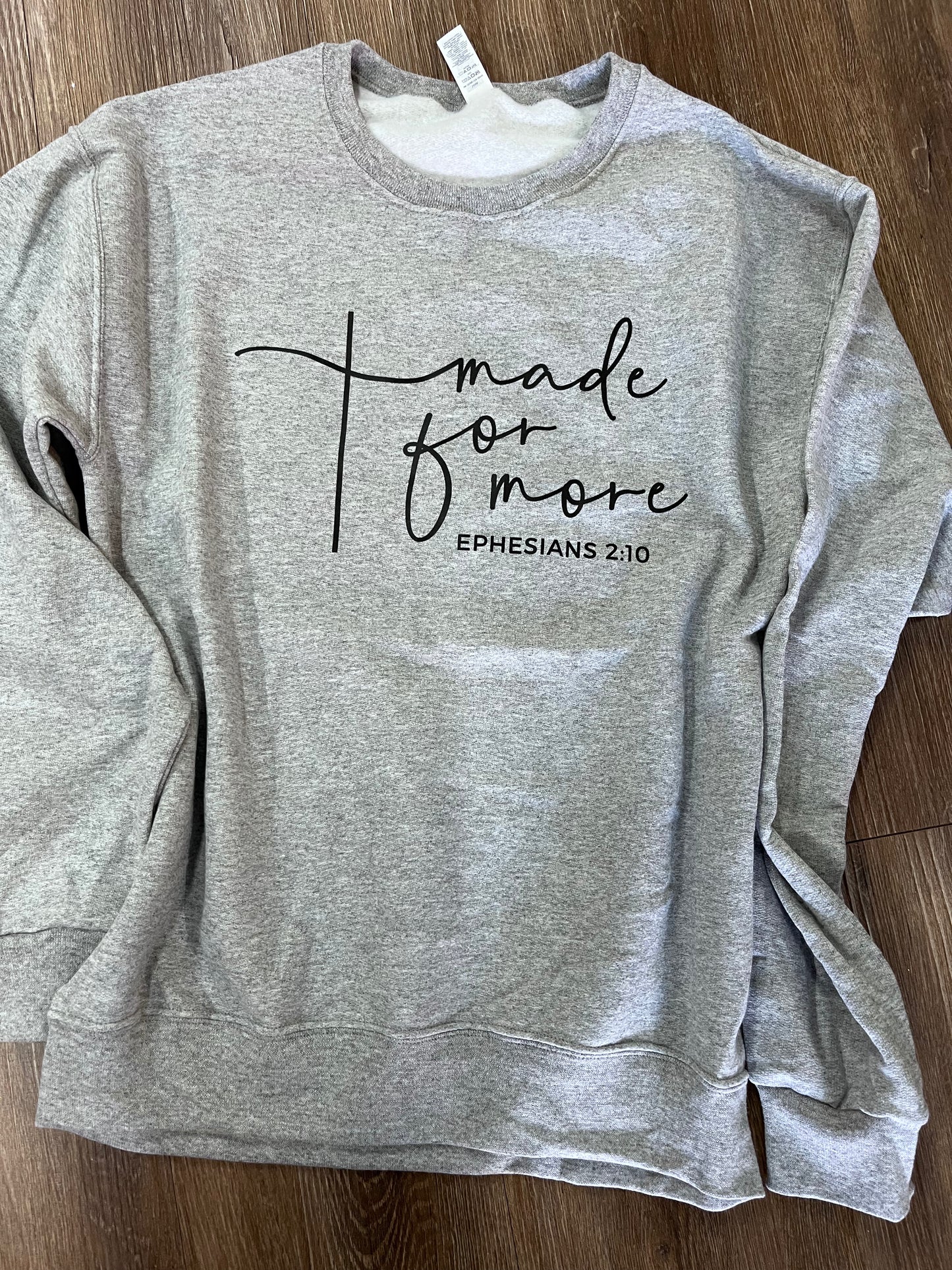 Made For More Sweatshirt