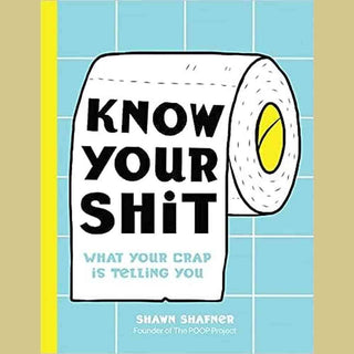 Know Your Shit
