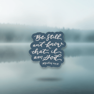 Be Still and Know teal magnet with peaceful still water lake backdrop