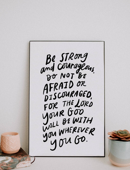 11x17 Be Strong and Courageous Framed