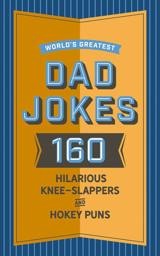 World Greatest Dad Jokes