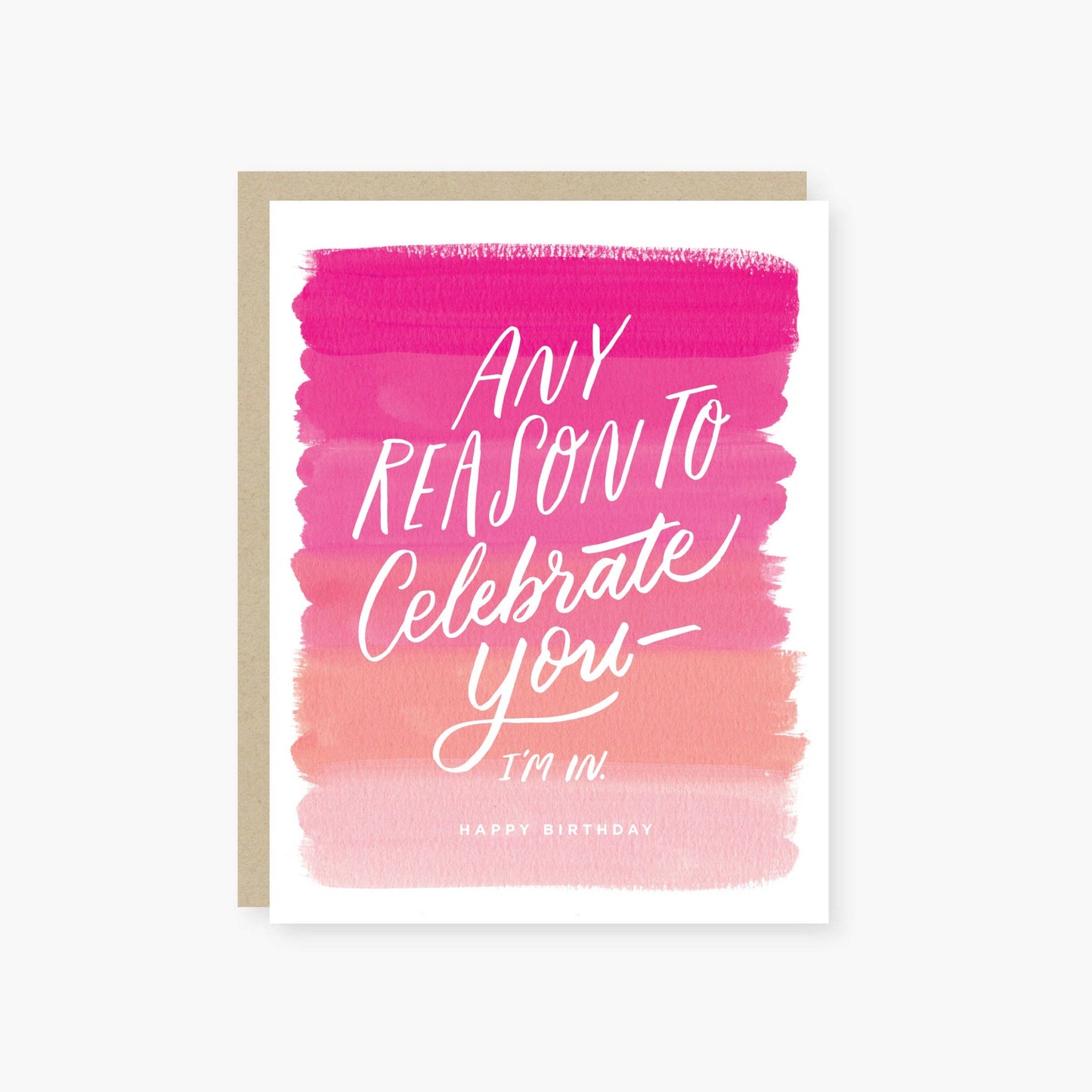 Any reason to celebrate you ( pink ) birthday card