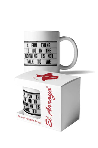 El Arroyo Drinkware Fun Morning El Arroyo Coffee Mug