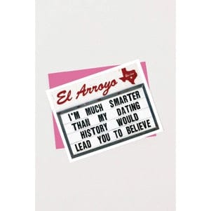 El Arroyo Stationary I'm Much Smarter El Arroyo Greeting Card