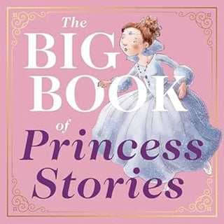 Harper Collins Children’s Books Big Book of Princess Stories