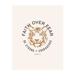 The Anastasia Company Home Decor Faith Over Fear Print