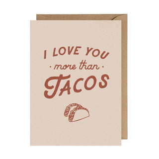 The Anastasia Company Stationary More Than Tacos Greeting Card