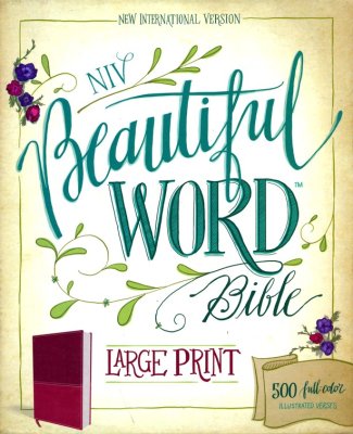 NIV Beautiful Word Bible - Large Print