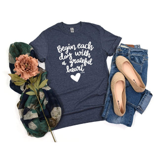 Begin Each Day Tee