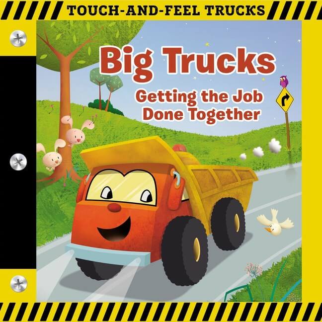 Big Trucks: A Touch and Feel Book