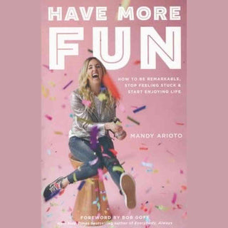 Have More Fun
