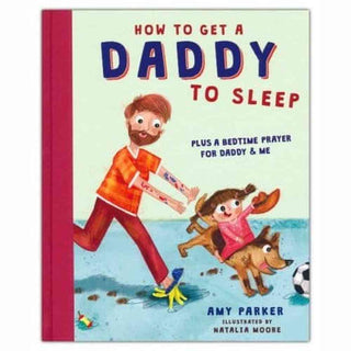 How to Get a Daddy to Sleep