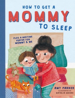 How to Get a Mommy to Sleep