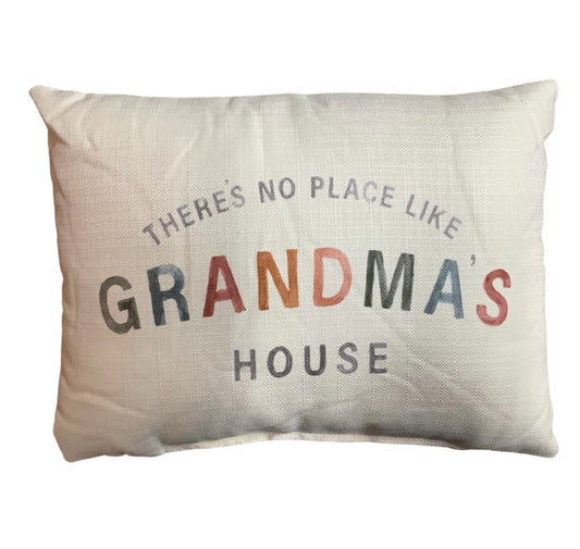 No Place Like Grandma's Pillow