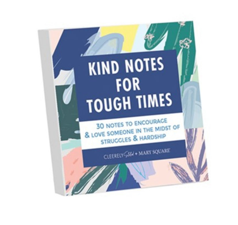Kind Notes for Tough Times