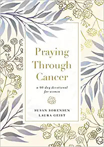 Praying Through Cancer